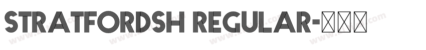 StratfordSH Regular字体转换 StratfordSH Regular字体转换